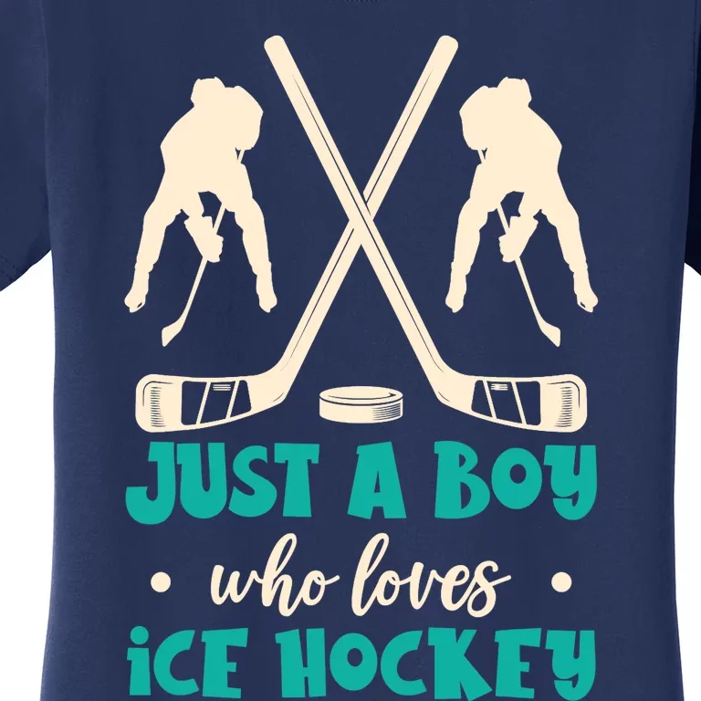 Just A Boy Who Loves Ice Hockey Ice Hockey Player Women's T-Shirt