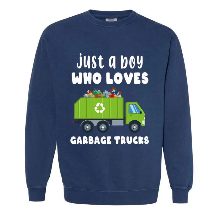 Just A Boy Who Loves Garbage Trucks Garment-Dyed Sweatshirt