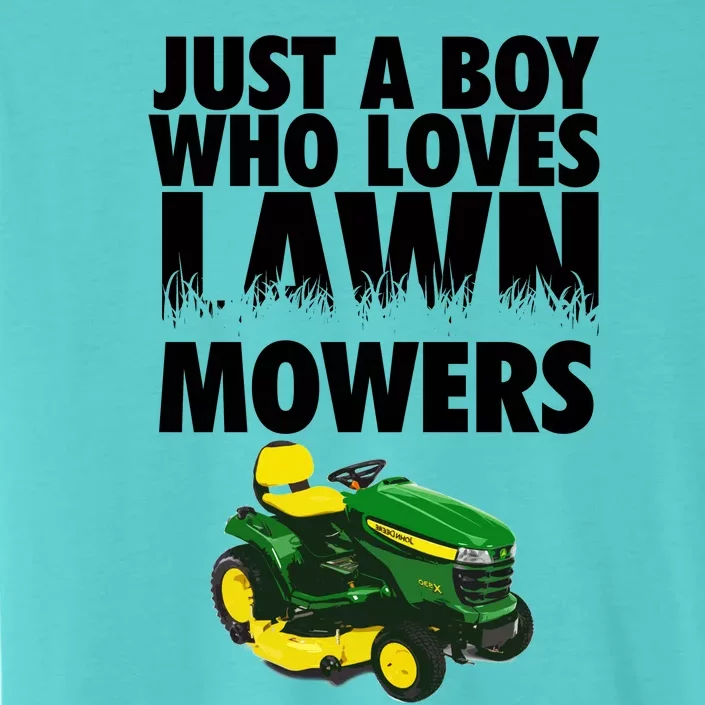 Just A Boy Who Loves Lawn Mowers ChromaSoft Performance T-Shirt