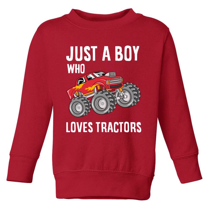 Just A Boy Who Loves Tractors Gift Toddler Sweatshirt