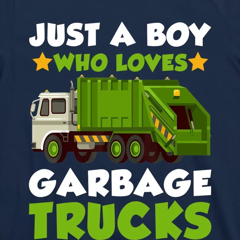 Just A Boy Who Loves Garbage Trucks Lover Trucker T-Shirt