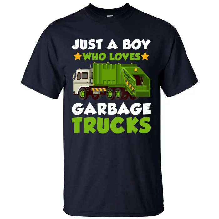 Just A Boy Who Loves Garbage Trucks Lover Trucker Tall T-Shirt