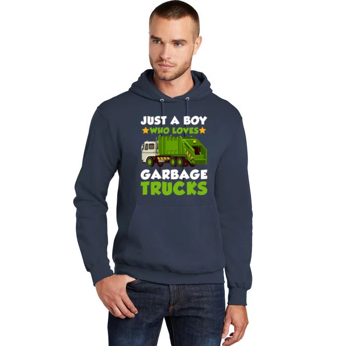 Just A Boy Who Loves Garbage Trucks Lover Trucker Tall Hoodie