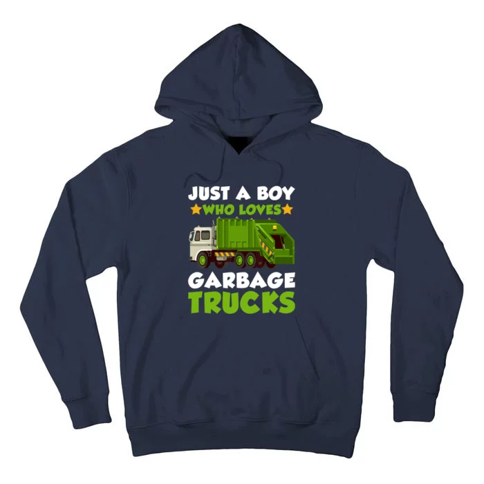 Just A Boy Who Loves Garbage Trucks Lover Trucker Tall Hoodie