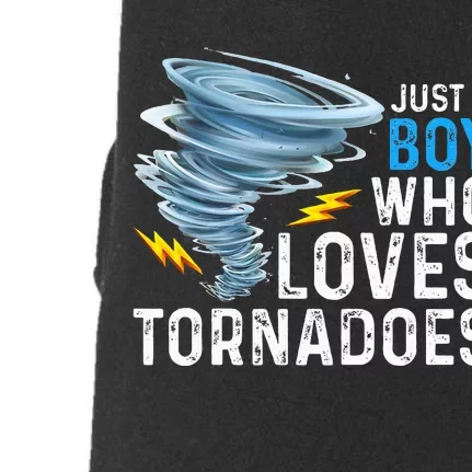 Just A Boy Who Loves Tornadoes Storm Weather Chaser Doggie 3-End Fleece Hoodie