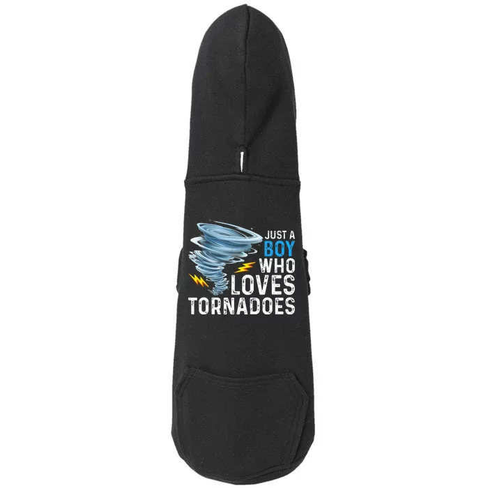 Just A Boy Who Loves Tornadoes Storm Weather Chaser Doggie 3-End Fleece Hoodie