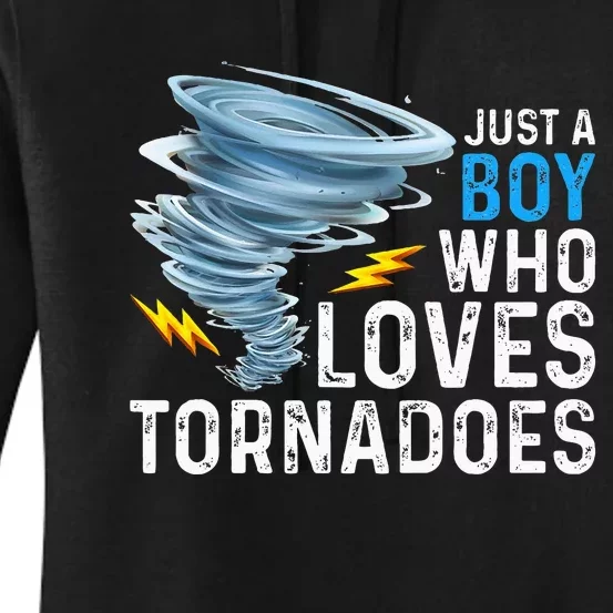 Just A Boy Who Loves Tornadoes Storm Weather Chaser Women's Pullover Hoodie