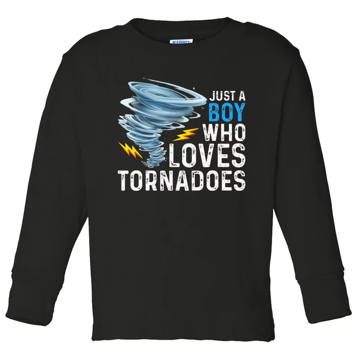 Just A Boy Who Loves Tornadoes Storm Weather Chaser Toddler Long Sleeve Shirt