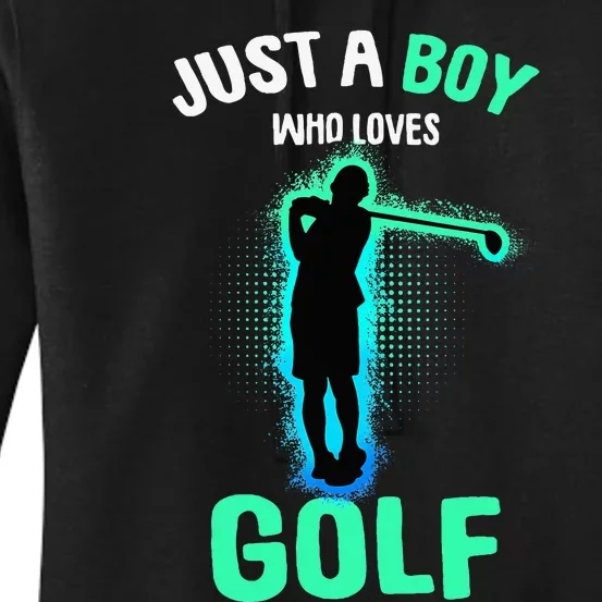 Just A Boy Who Loves Golf Club Golfer Women's Pullover Hoodie