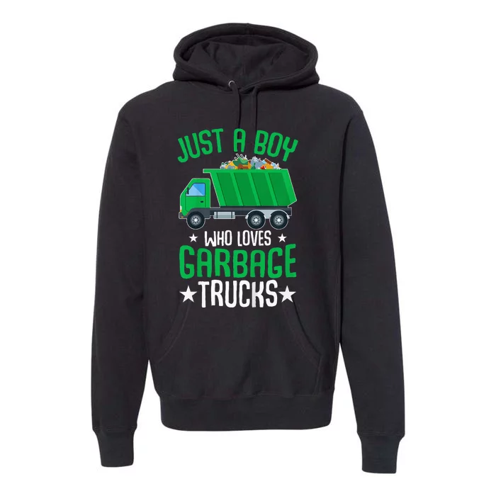 Just A Boy Who Loves Garbage Trucks Premium Hoodie