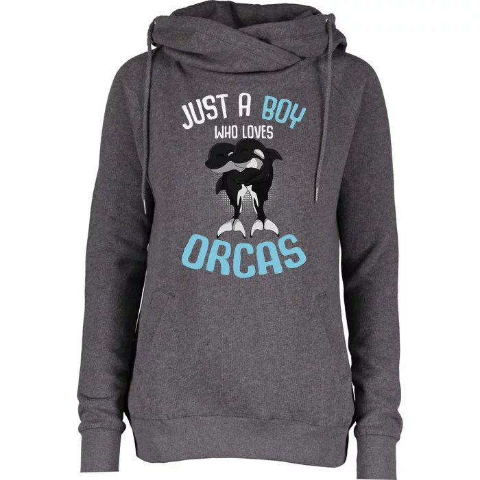 Just A Boy Who Loves Orcas Killer Whale Womens Funnel Neck Pullover Hood