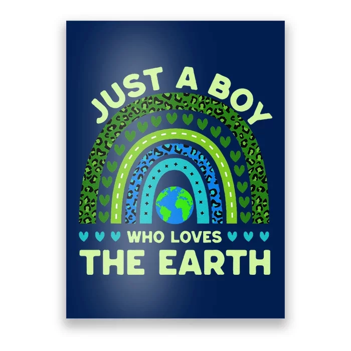 Just A Boy Who Loves The Earth Earth Day 2024 Rainbow Poster