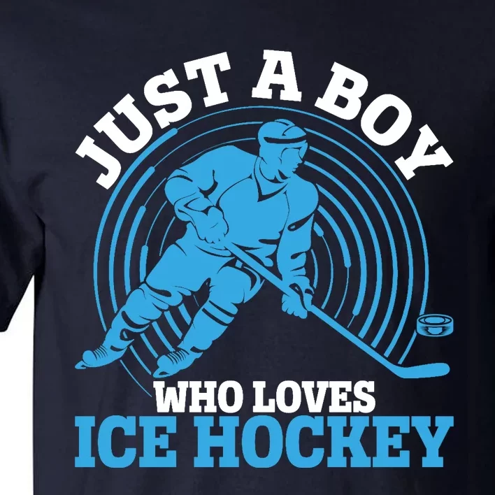 Just A Boy Who Loves Ice Hockey For Hockey Tall T-Shirt