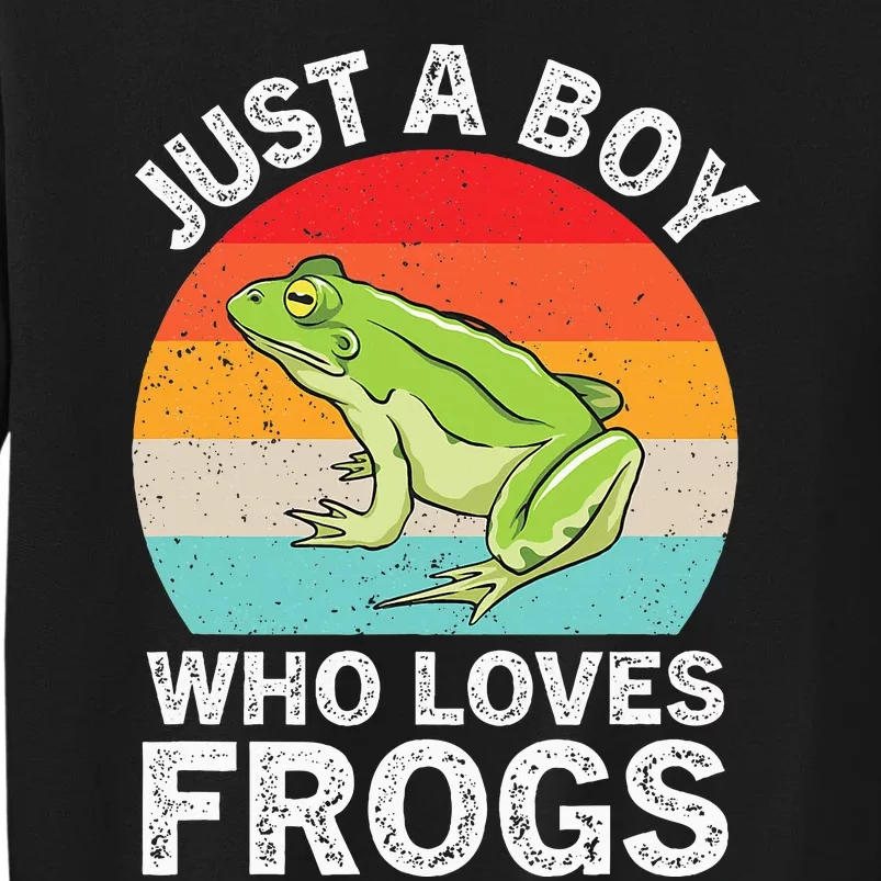 Just A Boy Who Loves Frogs Tall Sweatshirt