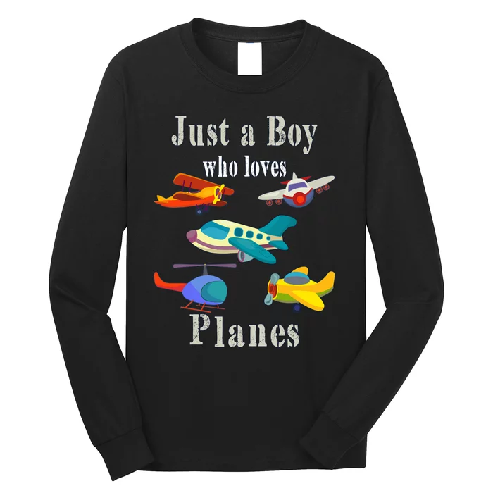 Just A Boy Who Loves Planes Airplane Long Sleeve Shirt