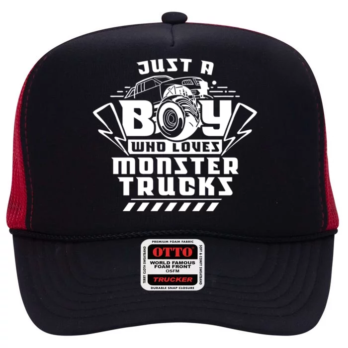 Just A Boy Who Loves Monster Trucks Monster Truck Driver Gift High Crown Mesh Trucker Hat