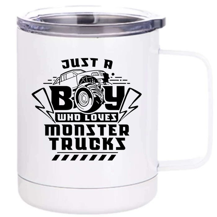 Just A Boy Who Loves Monster Trucks Monster Truck Driver Gift Front & Back 12oz Stainless Steel Tumbler Cup