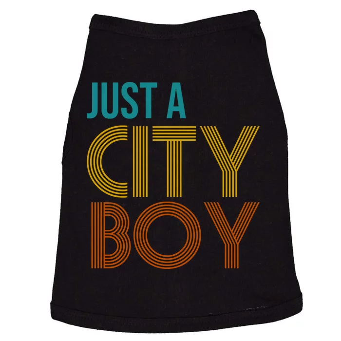 Just A City Boy Funny Doggie Tank