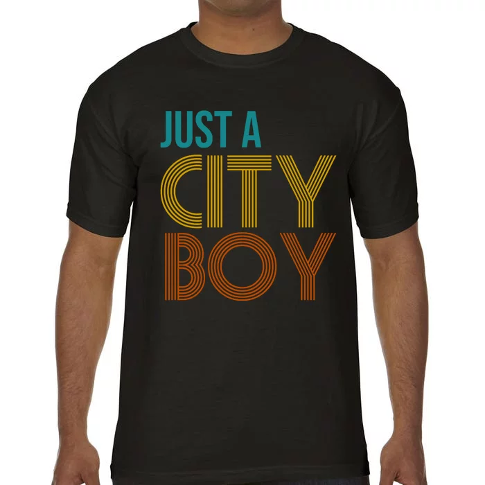 Just A City Boy Funny Comfort Colors T-Shirt