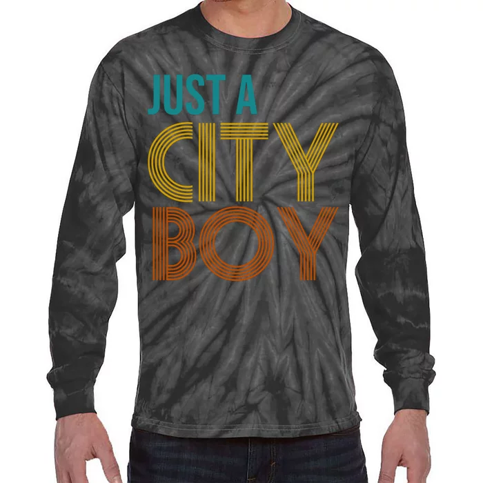 Just A City Boy Funny Tie-Dye Long Sleeve Shirt