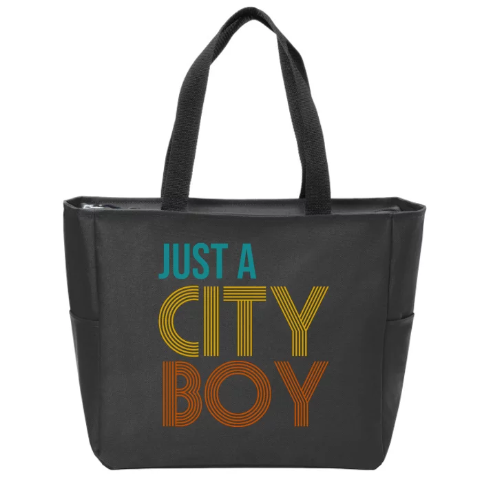 Just A City Boy Funny Zip Tote Bag