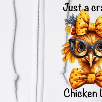 Just A Crazy Chicken Lady Farm Chicken Lover Famer Chicken Full Zip Hoodie