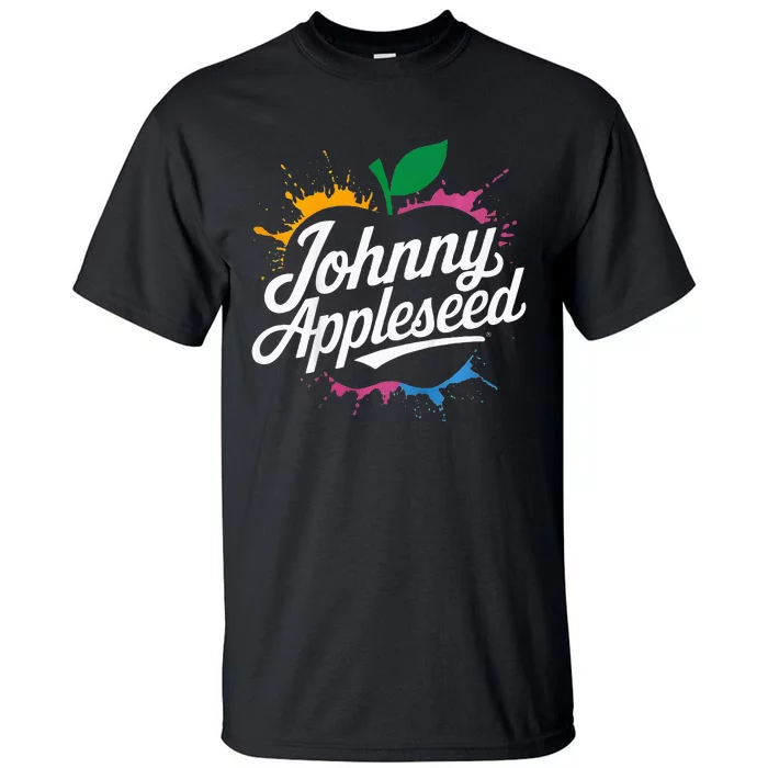 Johnny Appleseed Costume Celebrate Apples Farmer Tall T-Shirt