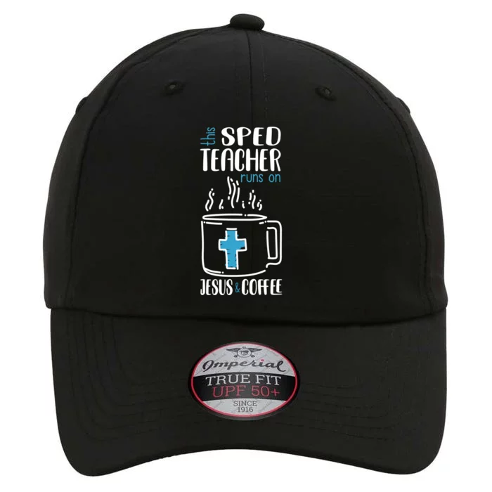 Jesus And Coffee Special Education Teacher Meaningful Gift The Original Performance Cap