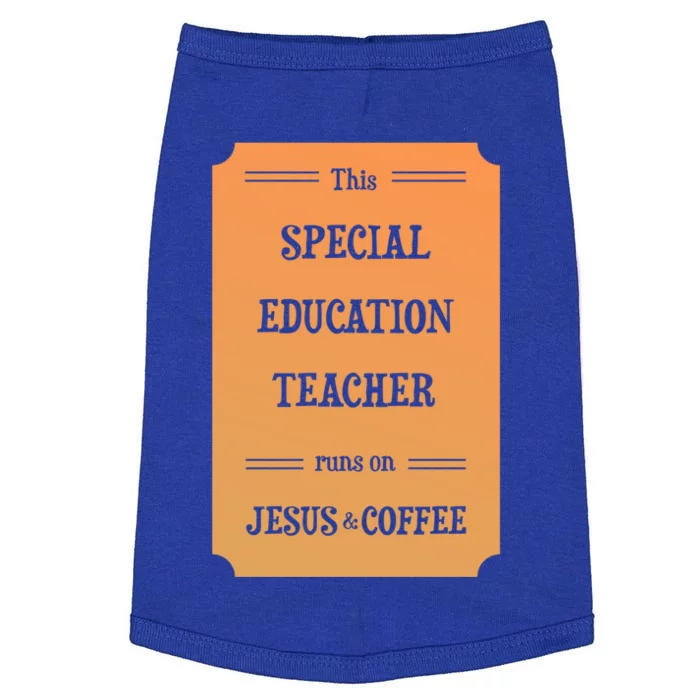 Jesus And Coffee Special Education Teacher Gift Doggie Tank