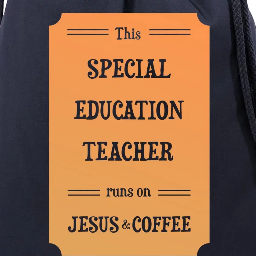 Jesus And Coffee Special Education Teacher Gift Drawstring Bag