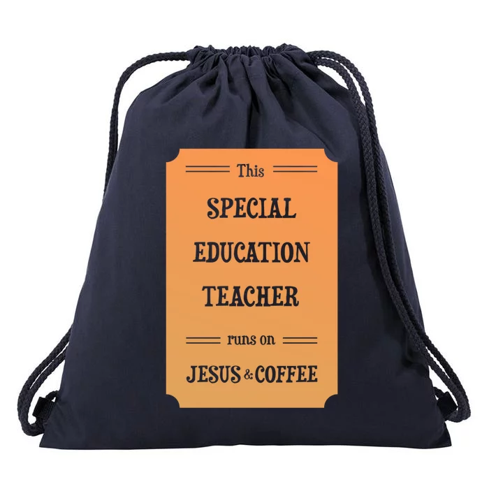 Jesus And Coffee Special Education Teacher Gift Drawstring Bag