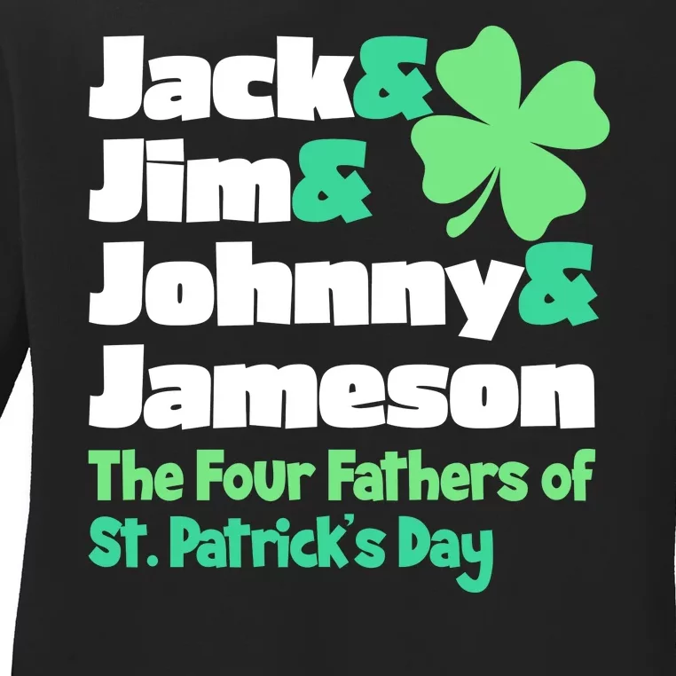 Jack Jim Johnny Jameson The Four Fathers Of St Patrick's Day Ladies Long Sleeve Shirt