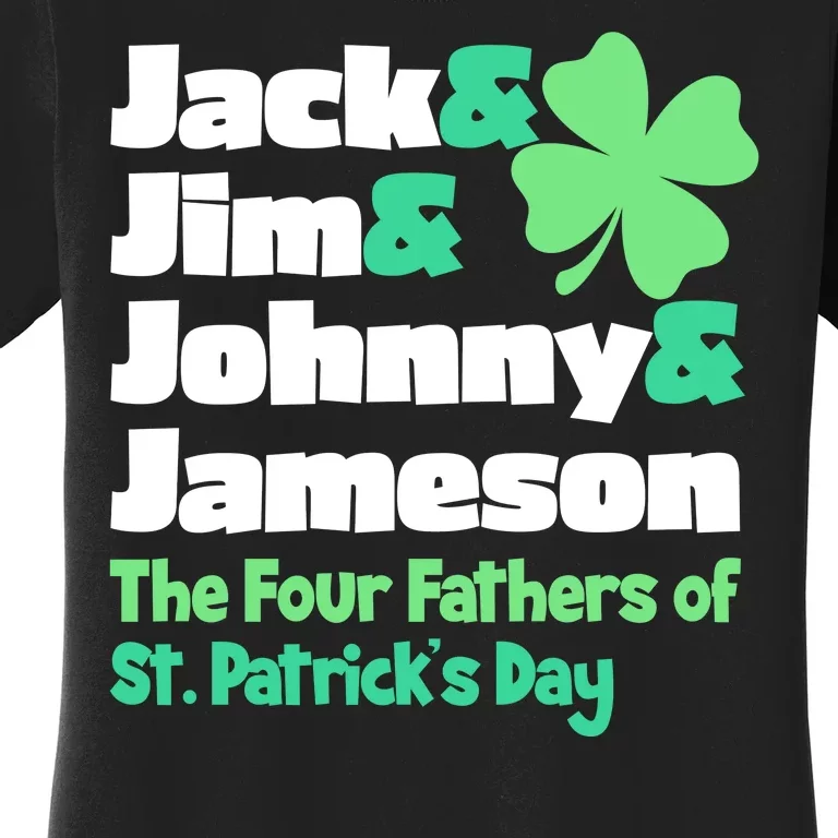 Jack Jim Johnny Jameson The Four Fathers Of St Patrick's Day Women's T-Shirt