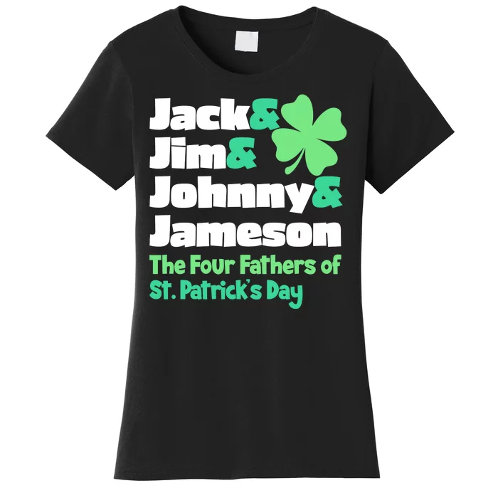 Jack Jim Johnny Jameson The Four Fathers Of St Patrick's Day Women's T-Shirt