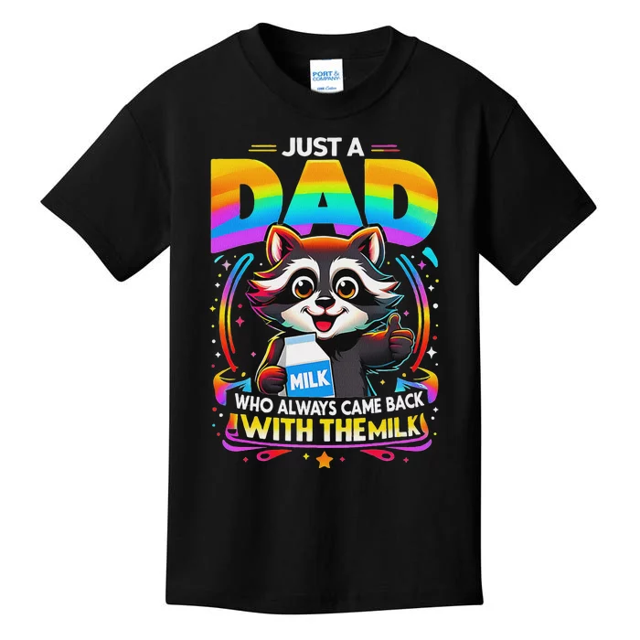 Just A Dad Who Always Came Back With The Milk Kids T-Shirt