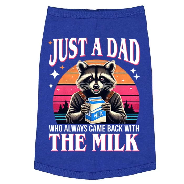 Just A Dad Who Always Came Back With The Milk Funny Raccoon Doggie Tank