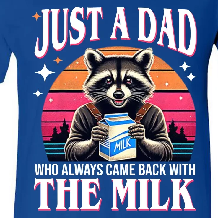 Just A Dad Who Always Came Back With The Milk Funny Raccoon V-Neck T-Shirt