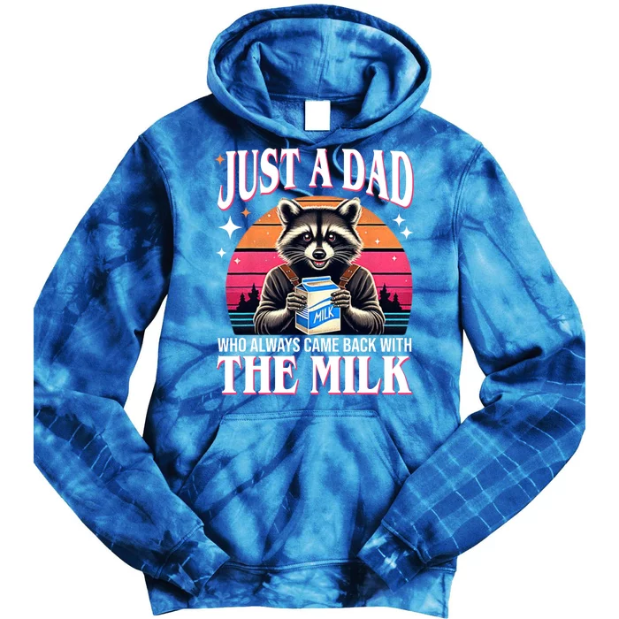 Just A Dad Who Always Came Back With The Milk Funny Raccoon Tie Dye Hoodie