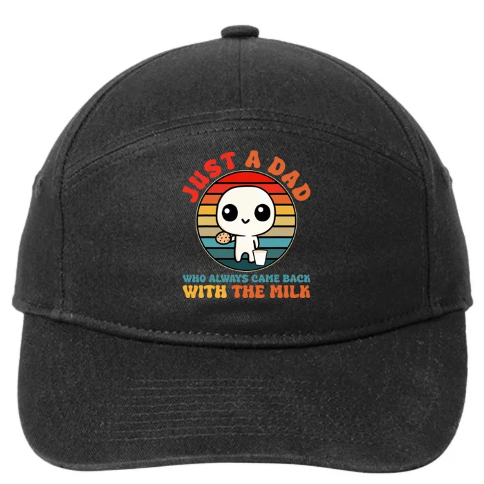 Just A Dad Who Always Came Back With The Milk Funny Father 7-Panel Snapback Hat