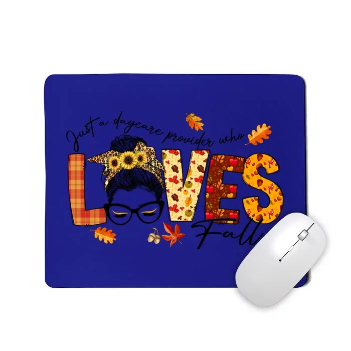 Just A Daycare Provider Who Loves Fall Messy Bun Autumn Cool Gift Mousepad