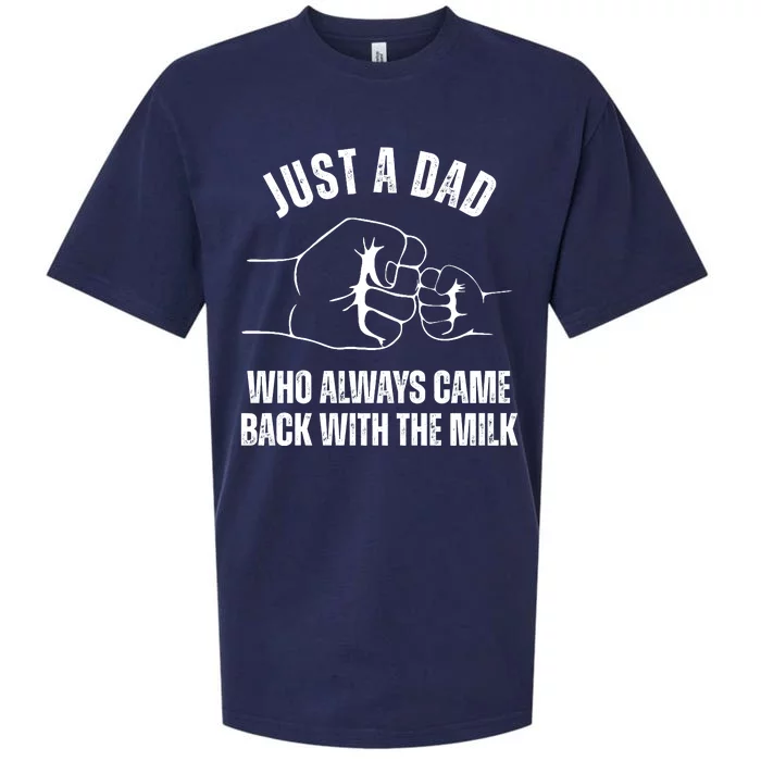 Just A Dad Who Always Came Back With The Milk Sueded Cloud Jersey T-Shirt