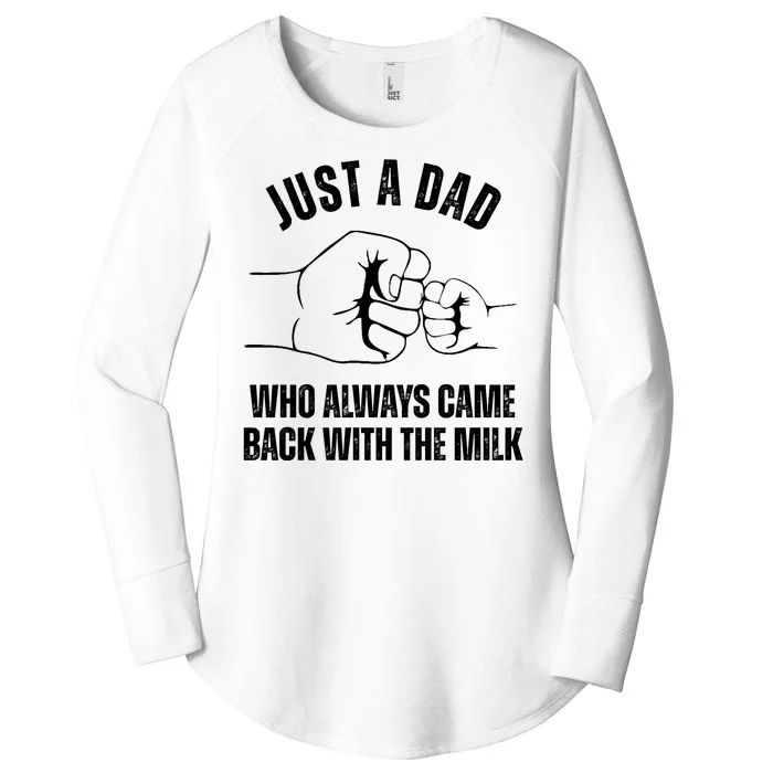 Just A Dad Who Always Came Back With The Milk Women's Perfect Tri Tunic Long Sleeve Shirt