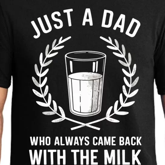 Just A Dad Who Always Came Back With The Milk Fathers Day Pajama Set