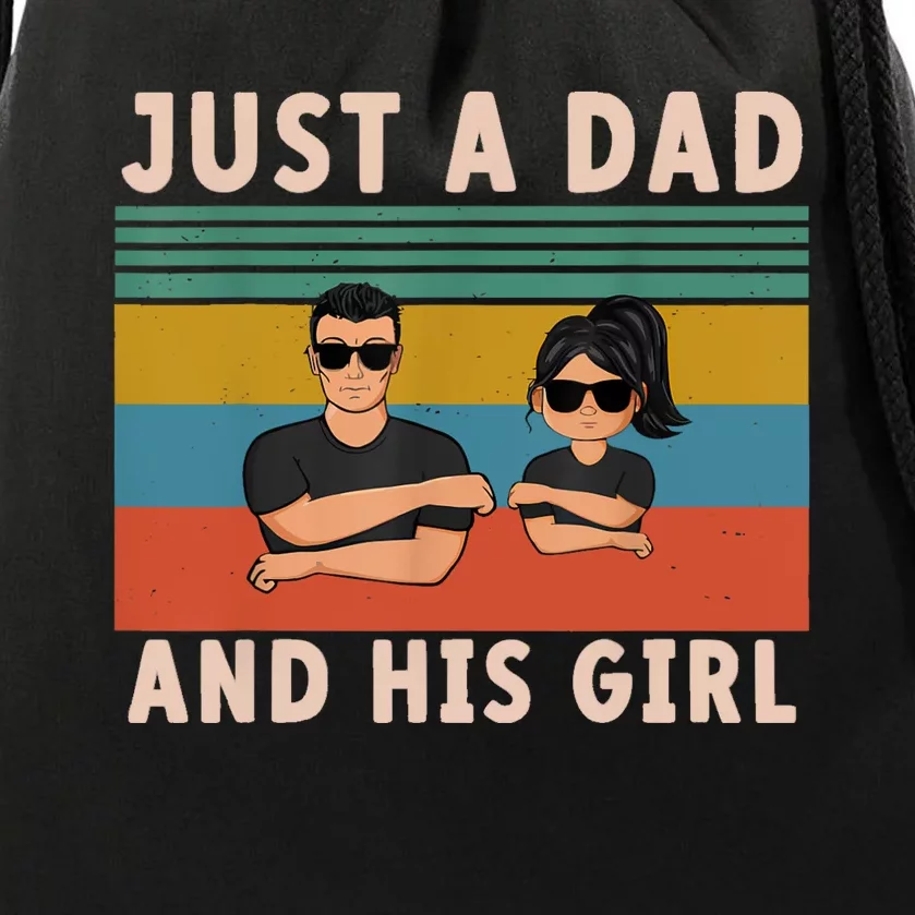 Just A Dad And His Girl Daddy FatherS Day 2024 Drawstring Bag