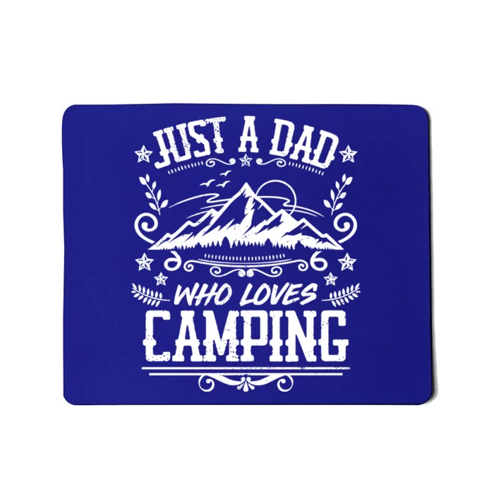 Just A Dad Who Loves Camping Funny Camper Father Vintage Gift Mousepad