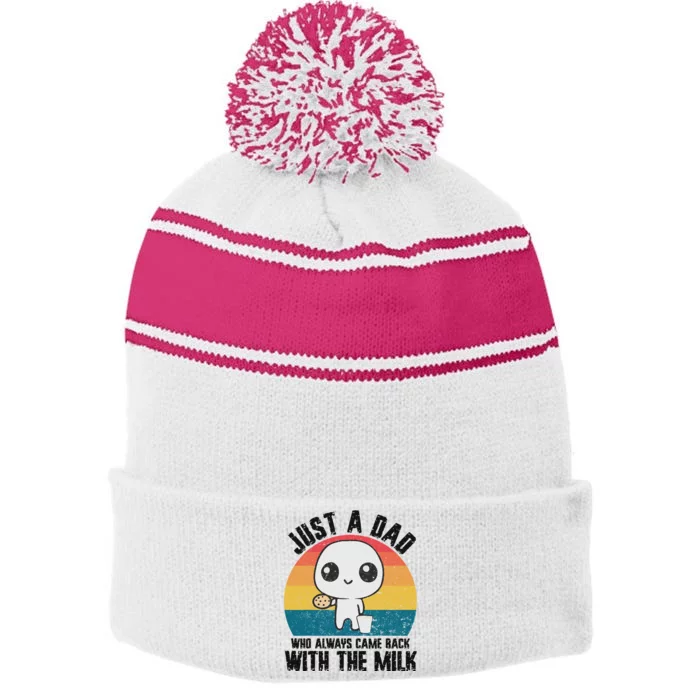 Just A Dad Came Back With Milk Funny Design Stripe Pom Pom Beanie