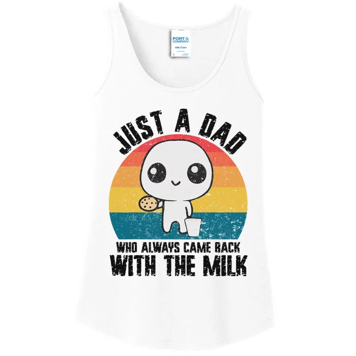 Just A Dad Came Back With Milk Funny Design Ladies Essential Tank