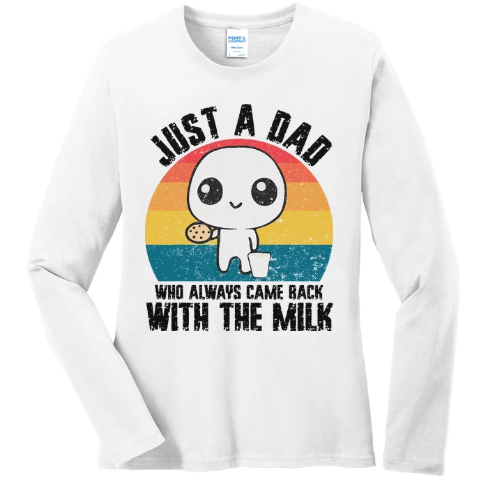 Just A Dad Came Back With Milk Funny Design Ladies Long Sleeve Shirt