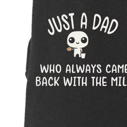 Just A Dad Who Always Came Back With The Milk Doggie 3-End Fleece Hoodie