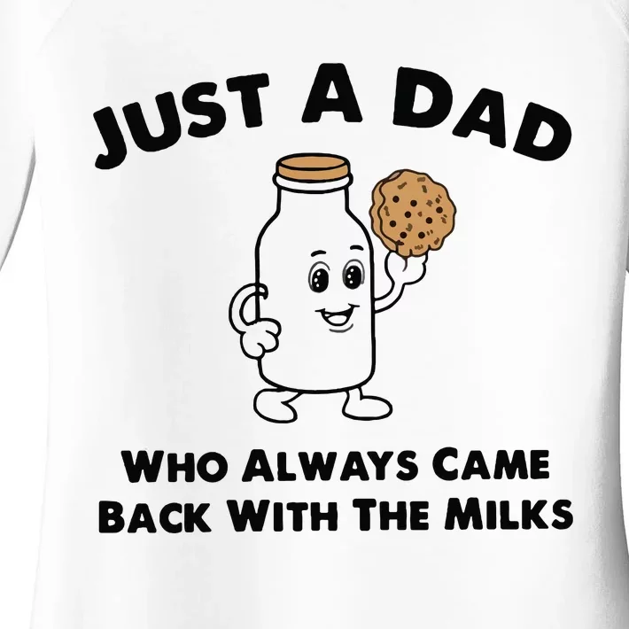 Just A Dad Who Always Came Back With The Milk Women's Perfect Tri Tunic Long Sleeve Shirt